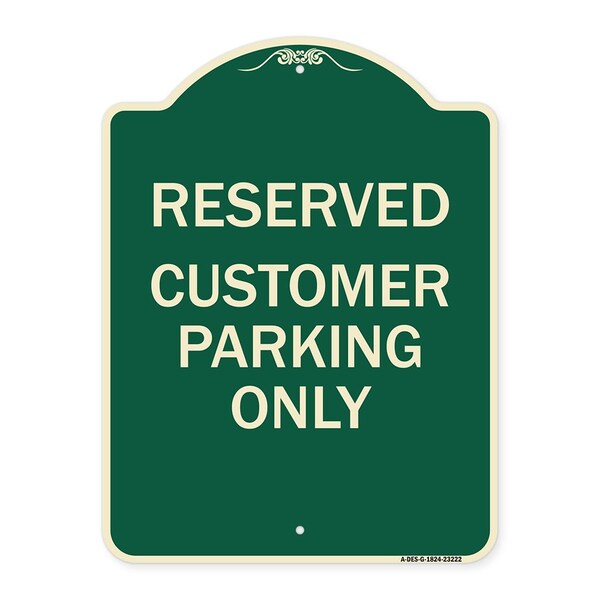 Signmission Reserved Customer Parking Only Heavy-Gauge Aluminum Architectural Sign, 24" x 18", G-1824-23222 A-DES-G-1824-23222 - main